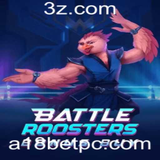 Descubra o Emocionante Mundo de BattleRoostersBonusBuy na Plataforma a18bet