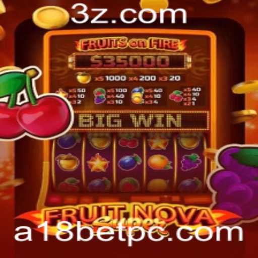 Explorando o Mundo do Jogo FruitNovaSuper e a Plataforma a18bet