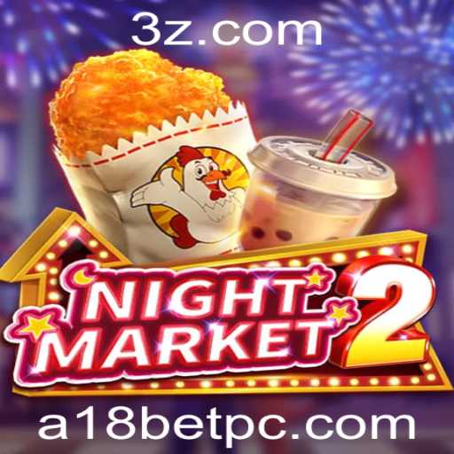 Descubra o Fascinante Mundo de NightMarket2 com a18bet