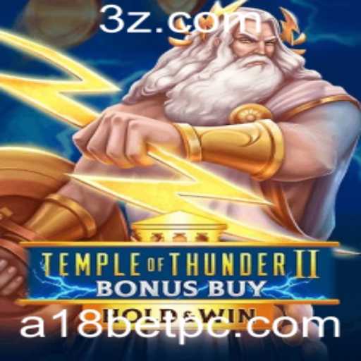 Explorando o TempleofThunderIIBonusBuy no a18bet